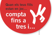Quan els teus fills i filles estan en joc... compta fins a tres i...